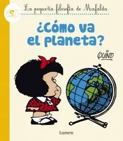 ¿CÓMO VA EL PLANETA? (LA PEQUEÑA FILOSOFÍA DE MAFALDA) Rebajas