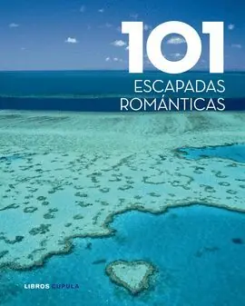 101 ESCAPADAS ROMÁNTICAS Rebajas