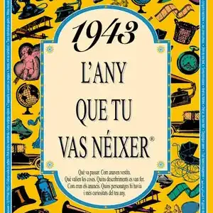1943 L'ANY QUE TU VAS NEIXER Tendencia